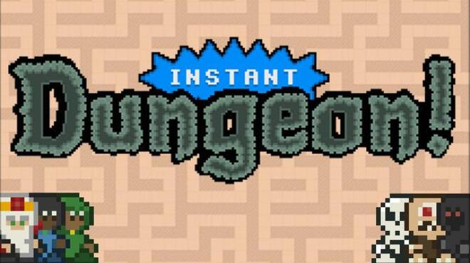 تحميل لعبة Instant Dungeon! مجانا