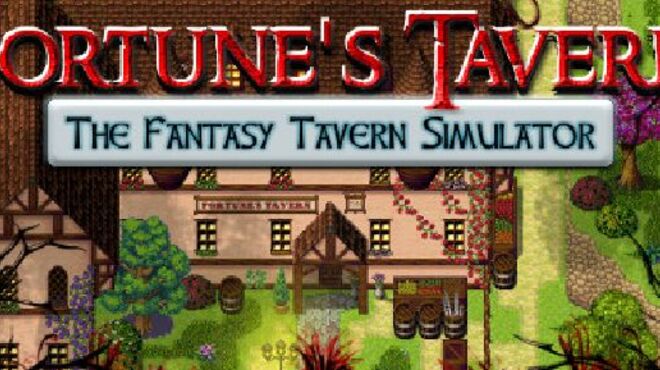 تحميل لعبة Fortune’s Tavern The Fantasy Tavern Simulator (v1.5) مجانا