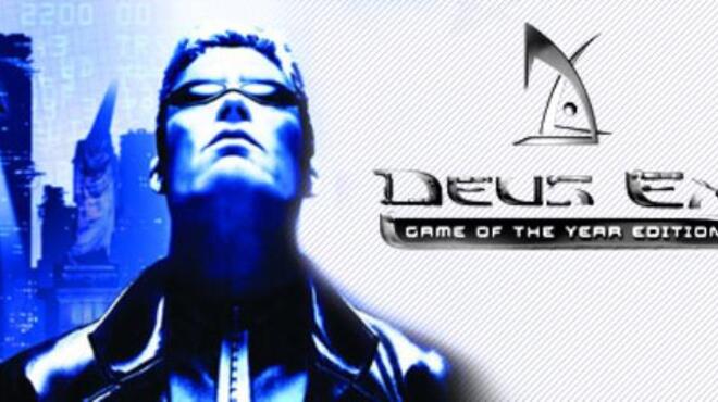 تحميل لعبة Deus Ex: Game of the Year Edition (v1.6.1.0) مجانا