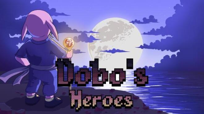 تحميل لعبة Dobo’s Heroes (v04.08.2021) مجانا