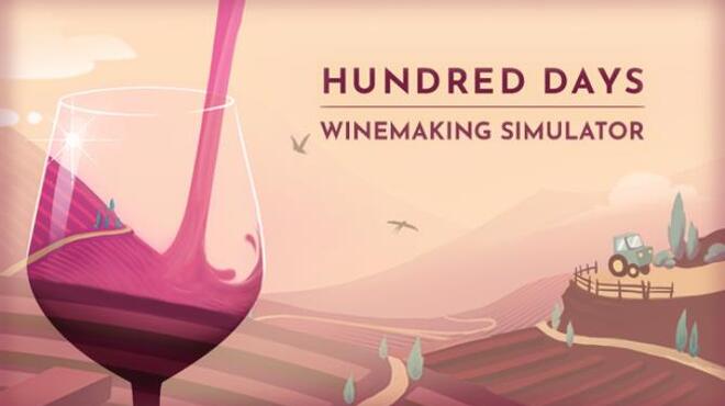 تحميل لعبة Hundred Days – Winemaking Simulator (v1.5.2w1) مجانا
