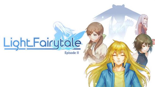 تحميل لعبة Light Fairytale Episode 2 (v14.01.2023) مجانا