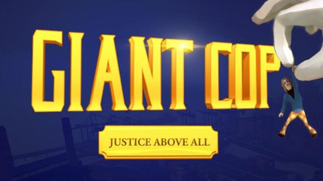 تحميل لعبة Giant Cop: Justice Above All مجانا