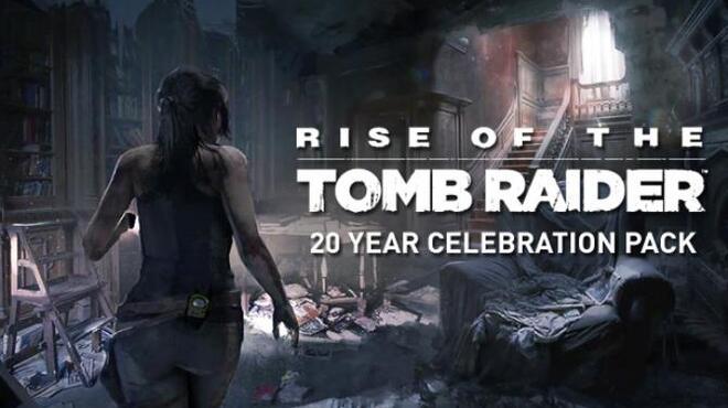 تحميل لعبة Rise of the Tomb Raider: 20 Year Celebration (v1.0.1027.0) مجانا
