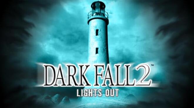 تحميل لعبة Dark Fall 2: Lights Out مجانا