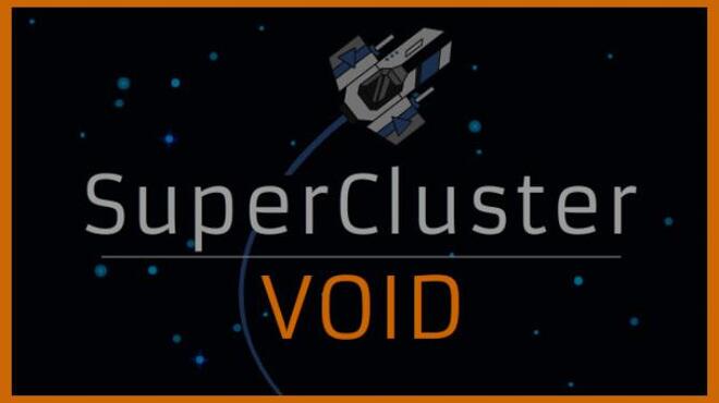 تحميل لعبة SuperCluster: Void مجانا