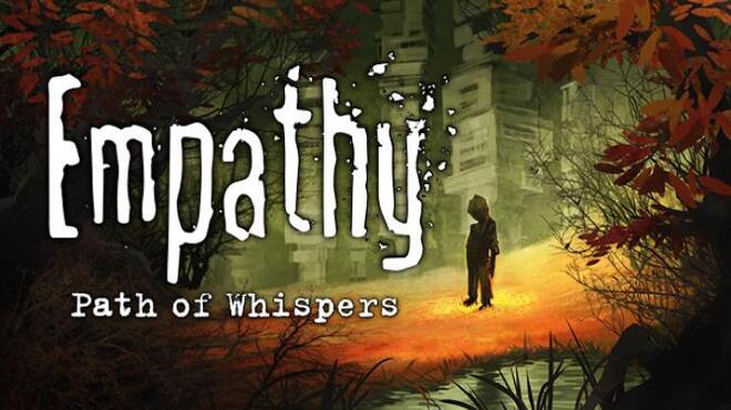 تحميل لعبة Empathy: Path of Whispers (v1.0.3) مجانا