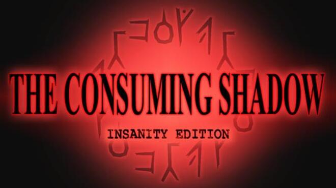 تحميل لعبة The Consuming Shadow (Insanity Edition) مجانا