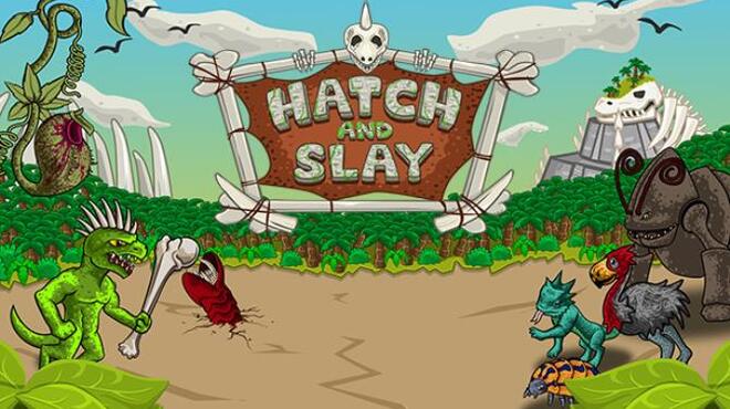 تحميل لعبة Hatch and Slay مجانا