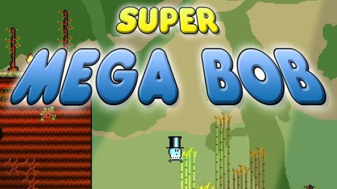تحميل لعبة Super Mega Bob مجانا