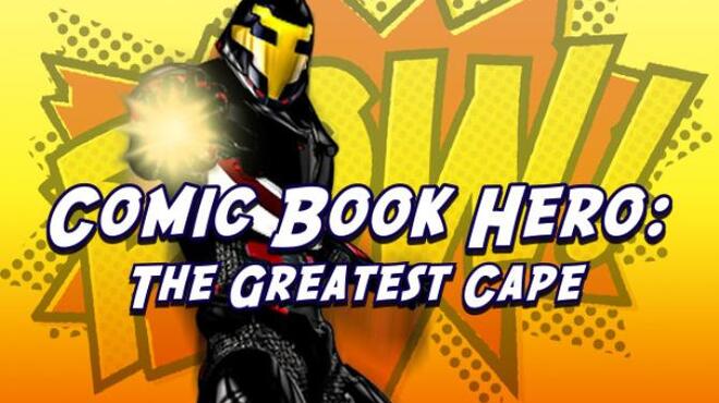 تحميل لعبة Comic Book Hero: The Greatest Cape مجانا