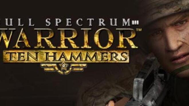 تحميل لعبة Full Spectrum Warrior: Ten Hammers مجانا