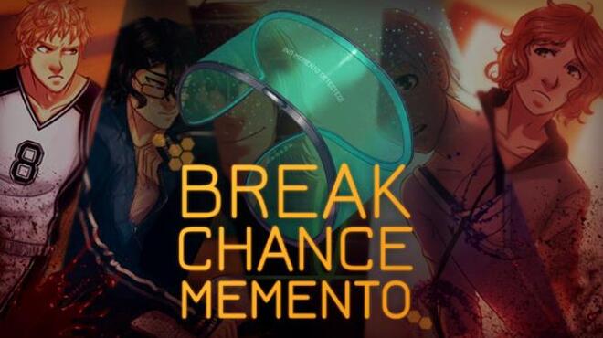 تحميل لعبة Break Chance Memento مجانا