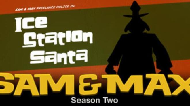تحميل لعبة Sam & Max: Season Two (Sam & Max Beyond Time and Space) مجانا