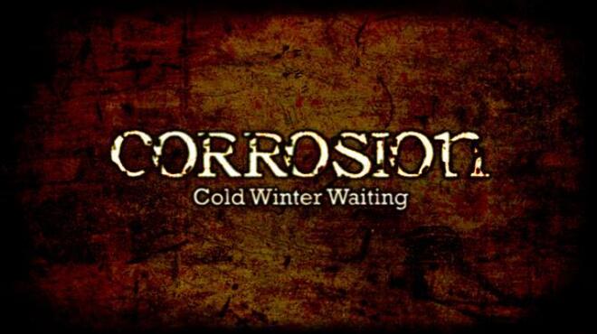 تحميل لعبة Corrosion: Cold Winter Waiting [Enhanced Edition] مجانا