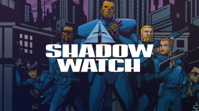 تحميل لعبة Shadow Watch مجانا