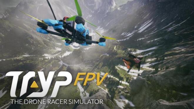 تحميل لعبة TRYP FPV : The Drone Racer Simulator مجانا