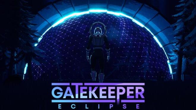 تحميل لعبة Gatekeeper: Eclipse مجانا