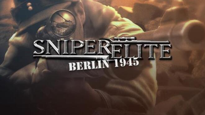 تحميل لعبة Sniper Elite: Berlin 1945 مجانا