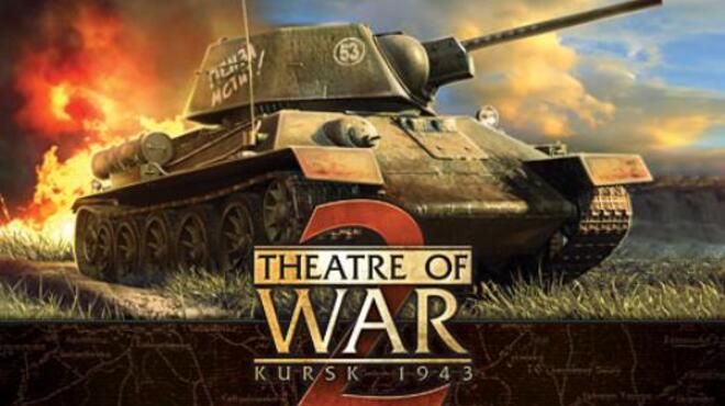 تحميل لعبة Theatre of War 2: Kursk 1943 مجانا