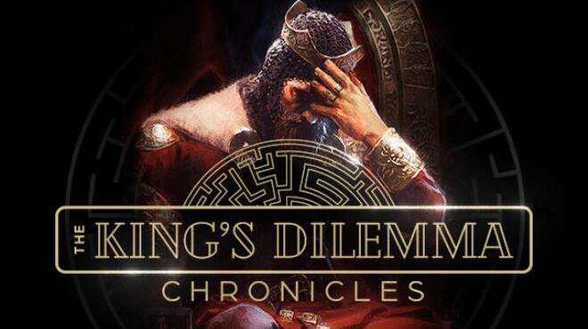 تحميل لعبة The King’s Dilemma: Chronicles (v20230313) مجانا