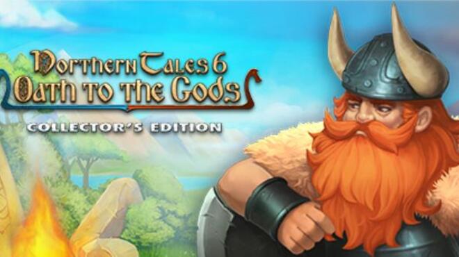 تحميل لعبة Northern Tales 6 Oath to the Gods Collectors Edition مجانا