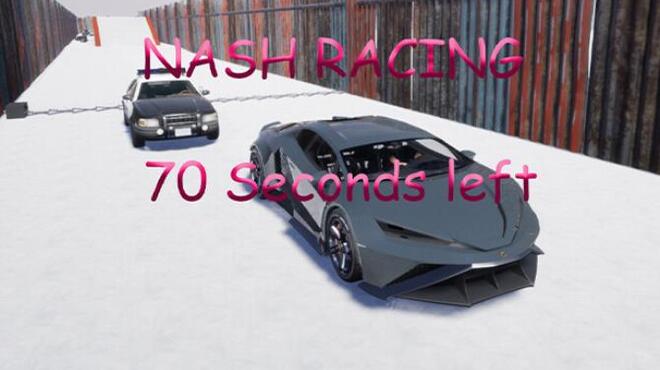 تحميل لعبة Nash Racing: 70 seconds left مجانا