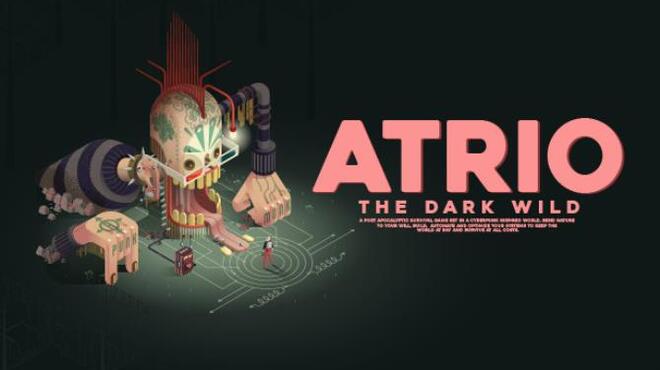 تحميل لعبة Atrio: The Dark Wild (v1.0.36s) مجانا