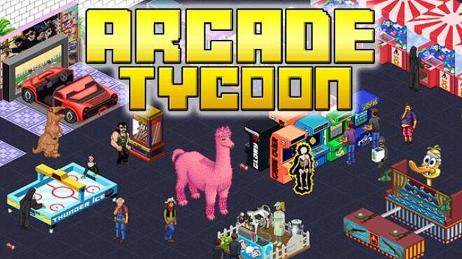 تحميل لعبة Arcade Tycoon: Simulation (v19.10.2021) مجانا