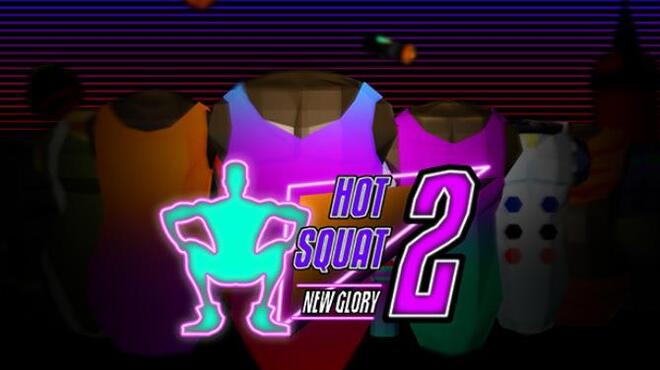 تحميل لعبة Hot Squat 2: New Glory مجانا