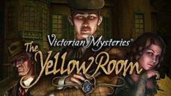 تحميل لعبة Victorian Mysteries: The Yellow Room مجانا
