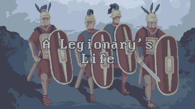 تحميل لعبة A Legionary’s Life (v1.3.14) مجانا