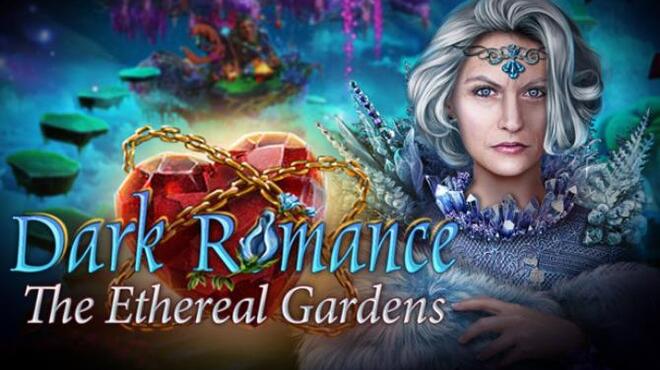 تحميل لعبة Dark Romance: The Ethereal Gardens Collector’s Edition مجانا
