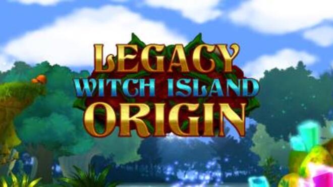 تحميل لعبة Legacy: Witch Island. Origin مجانا