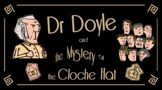 تحميل لعبة Dr. Doyle & The Mystery Of The Cloche Hat مجانا