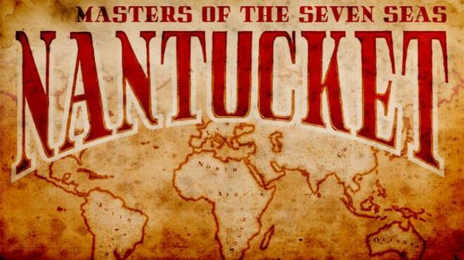 تحميل لعبة Nantucket – Masters of the Seven Seas مجانا