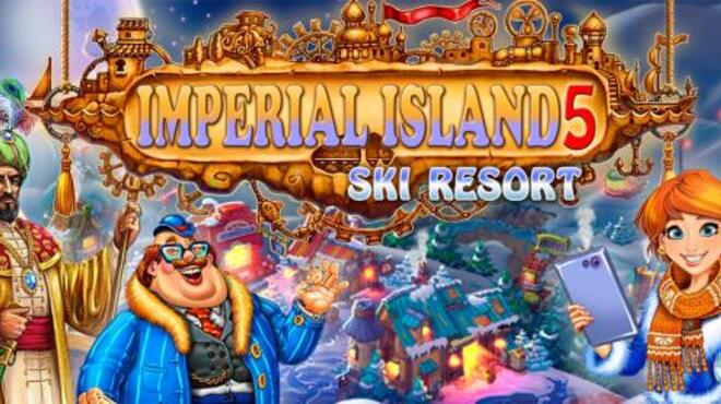 تحميل لعبة Imperial Island 5: Ski Resort مجانا