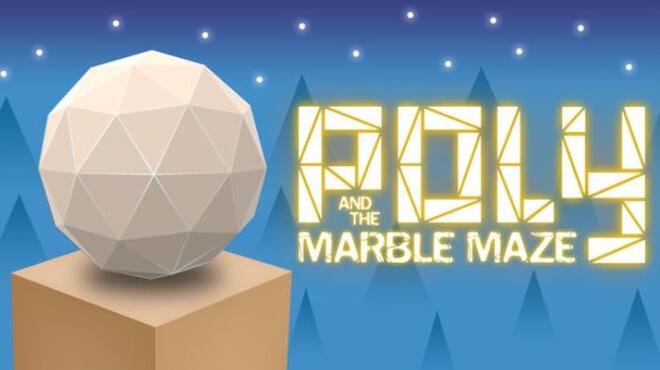 تحميل لعبة Poly and the Marble Maze مجانا