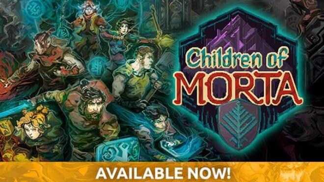تحميل لعبة Children of Morta (v1.3.155.3 & ALL DLC) مجانا