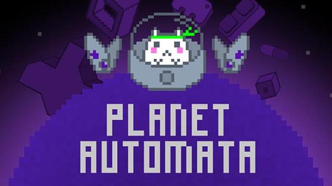 تحميل لعبة Planet Automata مجانا