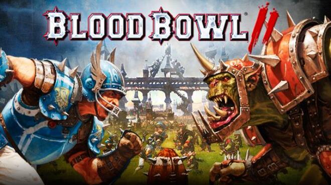 تحميل لعبة Blood Bowl 2 Legendary Edition (ALL DLC) مجانا