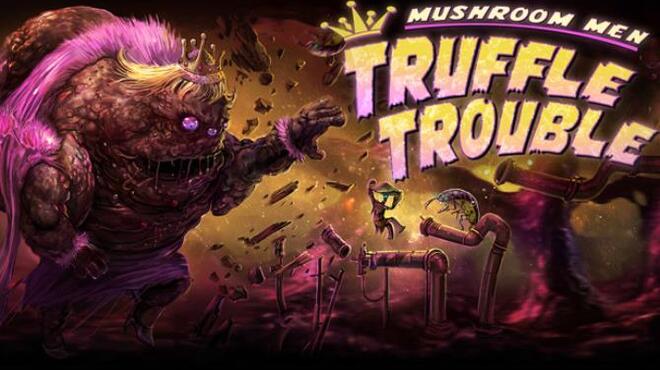 تحميل لعبة Mushroom Men: Truffle Trouble مجانا
