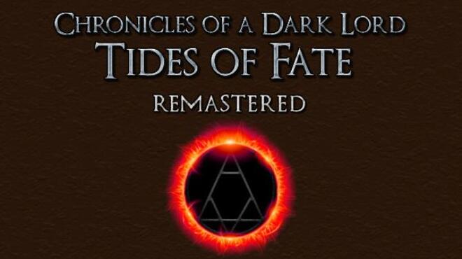 تحميل لعبة Chronicles of a Dark Lord: Tides of Fate Remastered مجانا