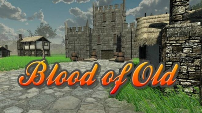 تحميل لعبة Blood of Old – The Rise to Greatness! مجانا