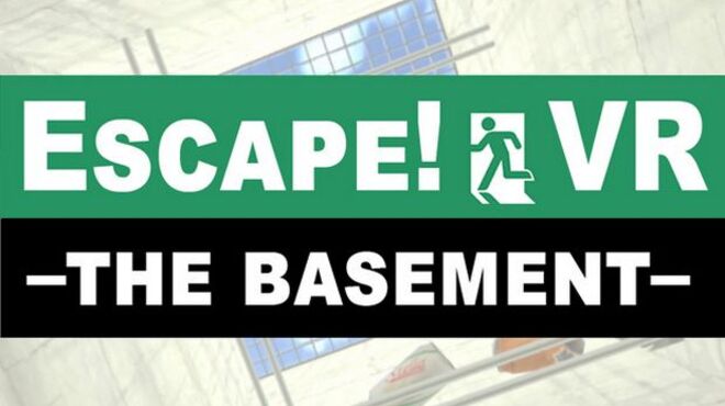 تحميل لعبة Escape!VR -The Basement- مجانا