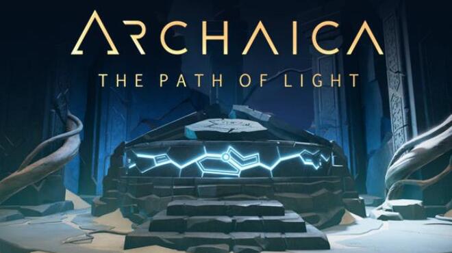 تحميل لعبة Archaica: The Path of Light (v1.26) مجانا