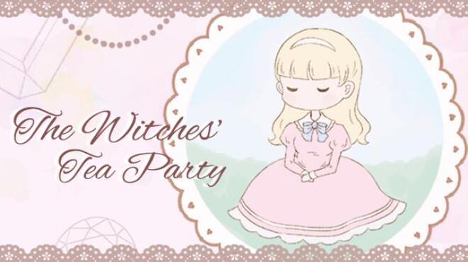 تحميل لعبة The Witches’ Tea Party مجانا