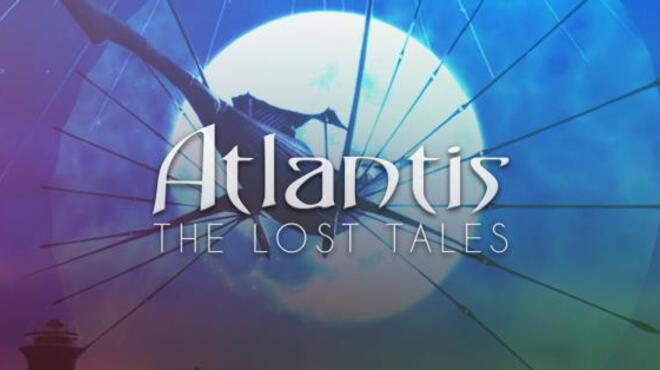 تحميل لعبة Atlantis: The Lost Tales مجانا