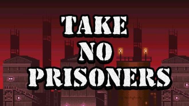 تحميل لعبة Take no Prisoners مجانا