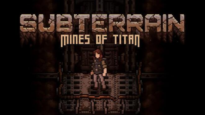 تحميل لعبة Subterrain: Mines of Titan (v0.61b) مجانا